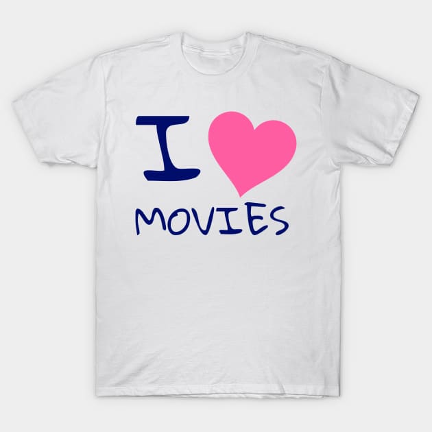 I love movies T-Shirt by WakaZ